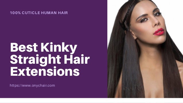 Premium Quality Kinky Straight Hair Extensions