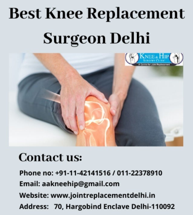 Best Knee Replacement Surgeon Delhi