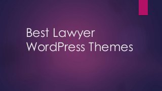 Best Lawyer
WordPress Themes
 