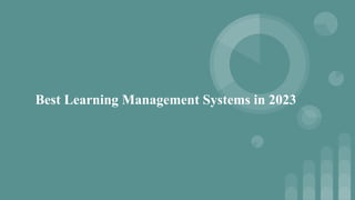 Best Learning Management Systems in 2023
 