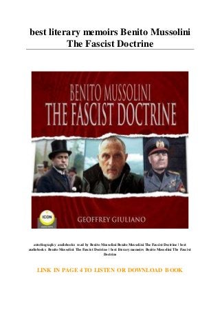 best literary memoirs Benito Mussolini
The Fascist Doctrine
autobiography audiobooks read by Benito Mussolini Benito Mussolini The Fascist Doctrine | best
audiobooks Benito Mussolini The Fascist Doctrine | best literary memoirs Benito Mussolini The Fascist
Doctrine
LINK IN PAGE 4 TO LISTEN OR DOWNLOAD BOOK
 