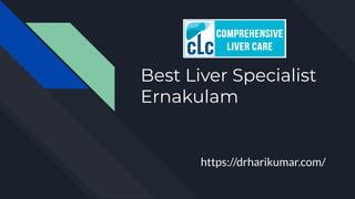 Best Liver Specialist
Ernakulam
https://drharikumar.com/
 