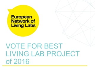 BEST LIVING LAB PROJECT
AWARDS
descriptions of projects
 