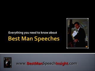 Everything you need to know about  www. BestMan Speech Insight .com 
