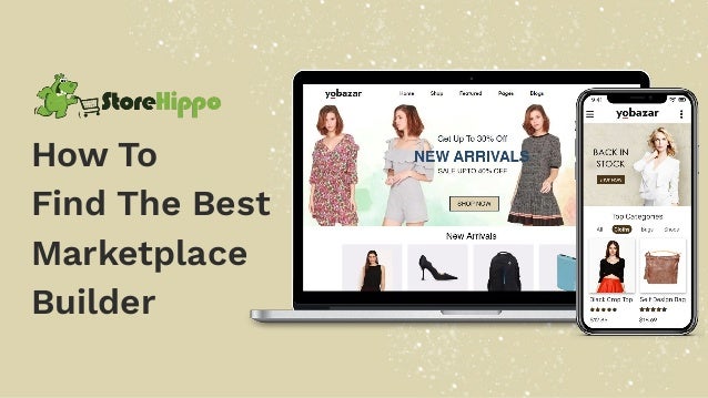 How To
Find The Best
Marketplace
Builder
 