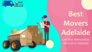 Best
Movers
Adelaide
Get Best Removalists
Services in Adelaide
 