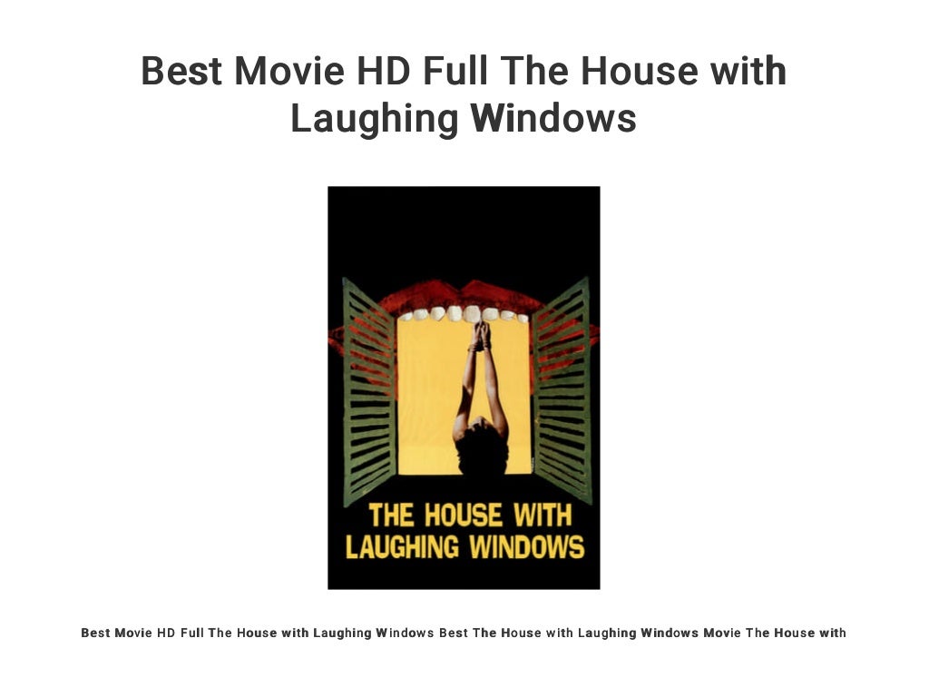 Best Movie HD Full The House with Laughing Windows