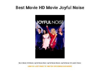 Best Movie HD Movie Joyful Noise
Best Movie HD Movie Joyful Noise Best Joyful Noise Movie Joyful Noise HD Joyful Noise
LINK IN LAST PAGE TO WATCH OR DOWNLOAD MOVIE
 