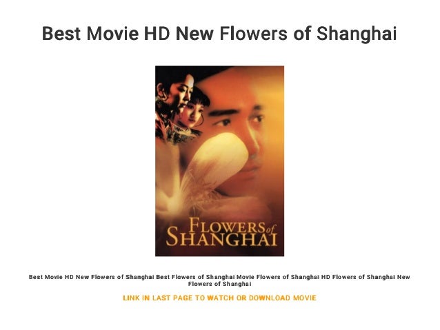 Best Movie Hd New Flowers Of Shanghai