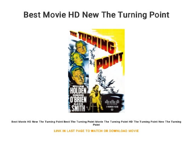 Best Movie Hd New The Turning Point