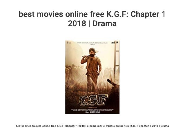 Best Movies Online Free K G F Chapter 1 2018 Drama