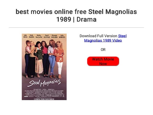 Best Movies Online Free Steel Magnolias 1989 Drama
