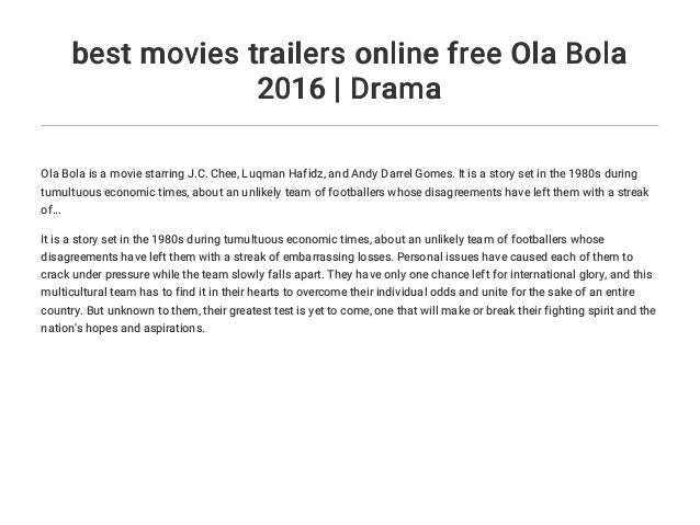 Best Movies Trailers Online Free Ola Bola 2016 Drama