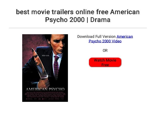 Best Movie Trailers Online Free American Psycho 2000 Drama