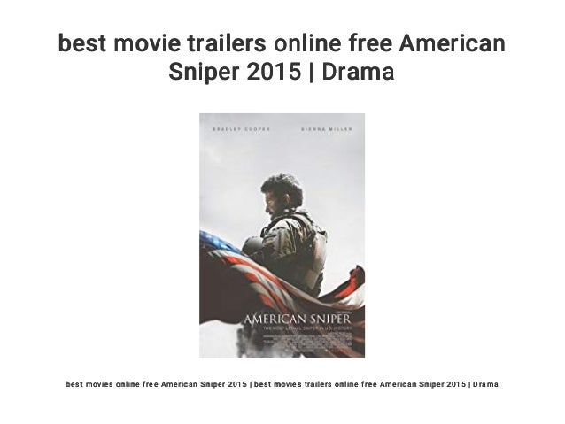 Best Movie Trailers Online Free American Sniper 2015 Drama