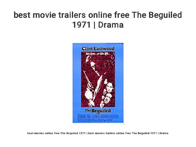 Best Movie Trailers Online Free The Beguiled 1971 Drama