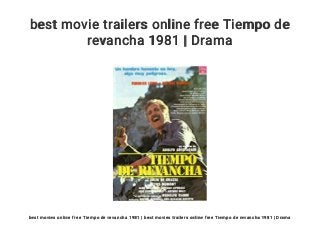 best movie trailers online free Tiempo de
revancha 1981 | Drama
best movies online free Tiempo de revancha 1981 | best movies trailers online free Tiempo de revancha 1981 | Drama
 