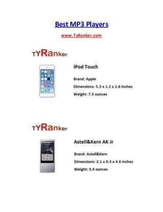 Best MP3 Players
www.TyRanker.com
 