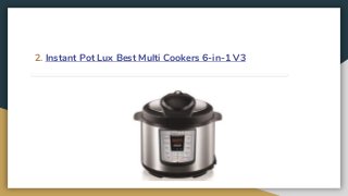 2. Instant Pot Lux Best Multi Cookers 6-in-1 V3‌
 