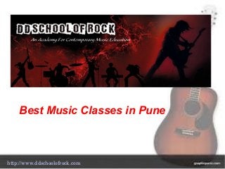 http://www.ddschoolofrock.com
Best Music Classes in Pune
 
