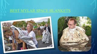 BEST MYLAR SPACE BLANKETS
 