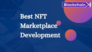 Best NFT
Marketplace
Development
 