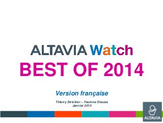 Thierry Strickler – Youmna Ovazza
Janvier 2015
BEST OF 2014
Version française
 