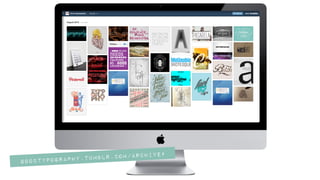 goodtypography.tumblr.com/archive#
 