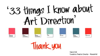 David Bell
Executive Creative Director - MercerBell
 