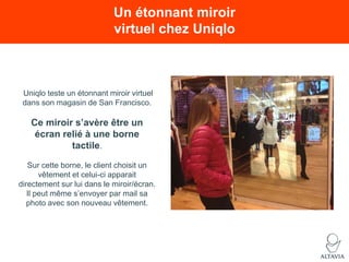 Un étonnant miroir
virtuel chez Uniqlo

Uniqlo teste un étonnant miroir virtuel
dans son magasin de San Francisco.

Ce mir...