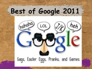 Best of Google 2011
 