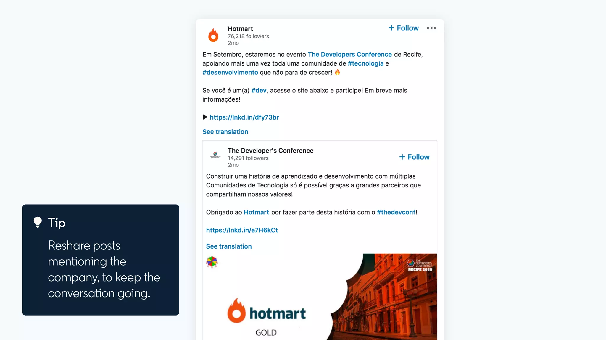 Tip
Reshare posts
mentioning the
company, to keep the
conversation going.
 