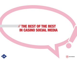 // THE BEST OF THE BEST

IN CASINO SOCIAL MEDIA

MASTERMINDS

 