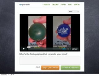 Wednesday, June 19, 13
 