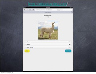 http://infuselearning.com/
Wednesday, June 19, 13
 