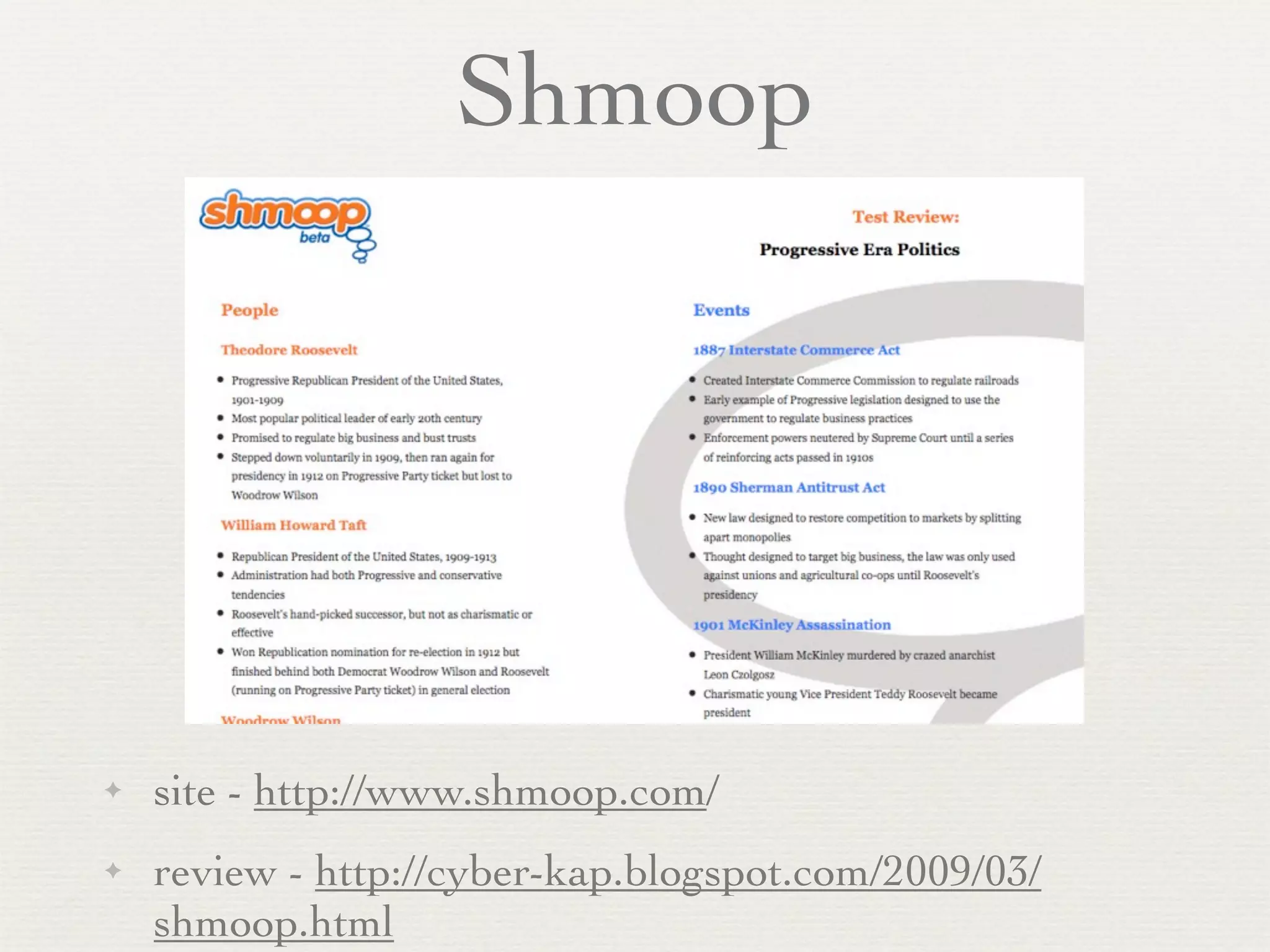 Shmoop




✦   site - http://www.shmoop.com/
✦   review - http://cyber-kap.blogspot.com/2009/03/
    shmoop.html
 