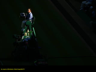 An umpire at Wimbledon. Eddie Keogh/AELTC
 