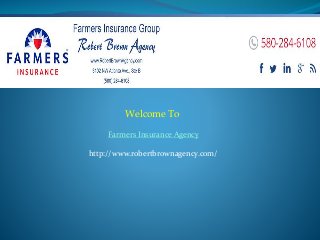 Welcome To
Farmers Insurance Agency
http://www.robertbrownagency.com/
 