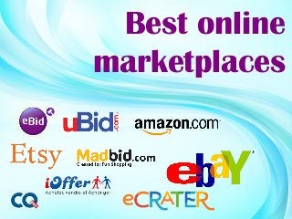 Best online
marketplaces
 