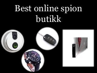 Best online spion
butikk
 