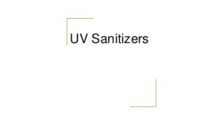UV Sanitizers
 