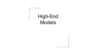 High-End
Models
 
