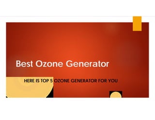Best Ozone Generator
HERE IS TOP 5 OZONE GENERATOR FOR YOU
 