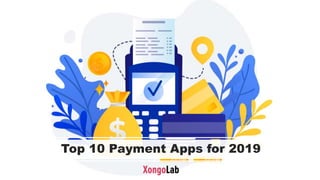 Top 10 Payment Apps for 2019
 