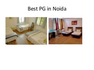 Best PG in Noida
 