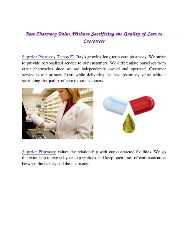 Best Pharmacy Value Without Sacrificing The Quality Of Care To Custom