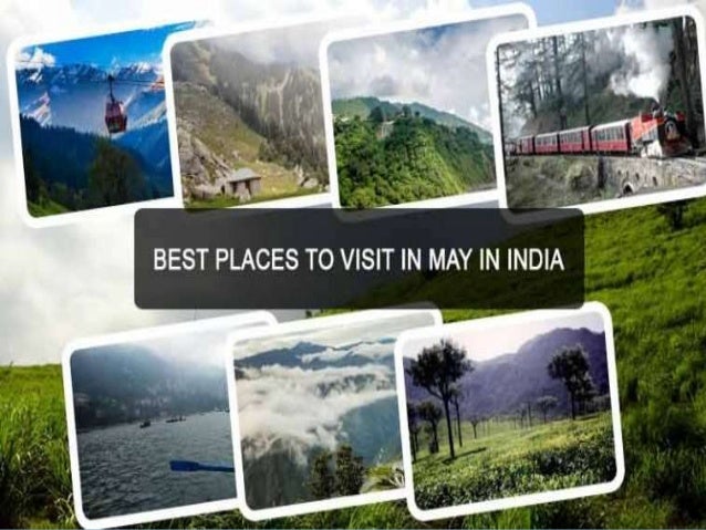 Five Best Places To Visit In May In India Tentaran Five Best Places To Visit In May In India Tentaran