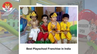 Best Playschool Franchise in India
 