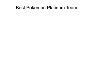 Best Pokemon Platinum Team 