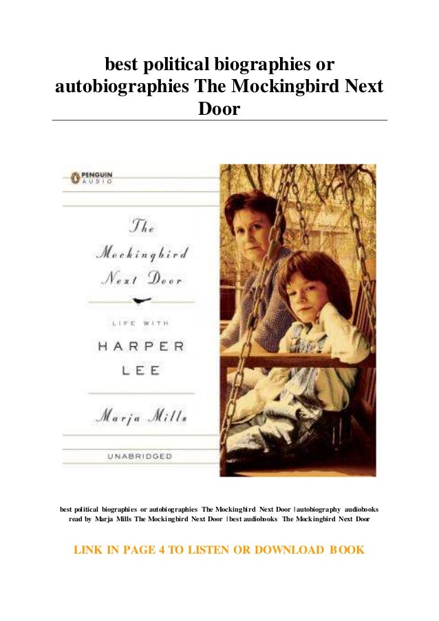 Best Political Biographies Or Autobiographies The Mockingbird Next Do